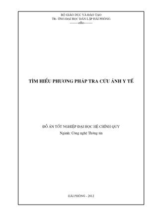 Đồ án Tìm hiểu phương pháp tra cứu ảnh y tế - Vũ Thị Hồng Liên