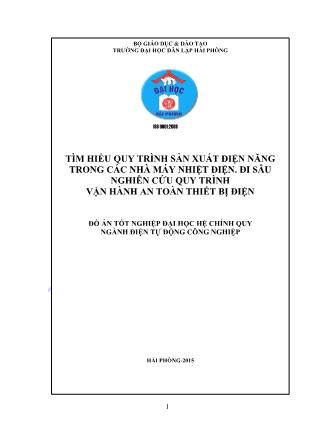 Đồ án Tìm hiểu quy trình sản xuất điện năng trong các nhà máy nhiệt điện đi sâu nghiên cứu quy trình vận hành an toàn thiết bị điện