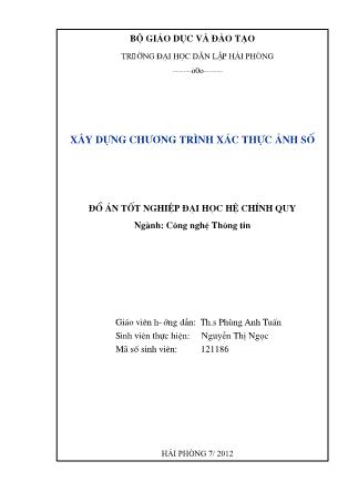 Đồ án Xây dựng chương trình xác thực ảnh số - Phùng Anh Tuấn