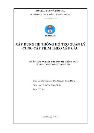 Đồ án Xây dựng hệ thống hỗ trợ quản lý cung cấp phim theo yêu cầu - Nguyễn Trịnh Đông