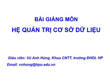 Giáo trình môn Hệ quản trị cơ sở dữ liệu - Vũ Anh Hùng