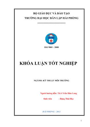 Khóa luận Đánh giá hiện trạng quản lý chất thải rắn sinh hoạt tại quận Hải An-Hải Phòng và đề xuất một số biện pháp nhằm nâng cao hiệu quả quản lý - Trần Hữu Long