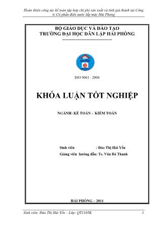 Khóa luận Hoàn thiện công tác kế toán tập hợp chi phí sản xuất và tính giá thành tại Công ty Cổ phần điện nước lắp máy Hải Phòng