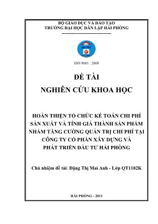 Khóa luận Hoàn thiện tổ chức kế toán chi phí sản xuất và tính giá thành sản phẩm nhằm tăng cƣờng quản trị chi phí tại công ty cổ phần xây dựng và phát triển đầu tư Hải Phòng
