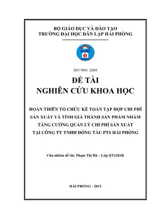 Khóa luận Hoàn thiên tổ chức kế toán tập hợp chi phí sản xuất và tính giá thành sản phẩm nhằm tăng cƣờng quản lý chi phí sản xuất tại công ty TNHH đóng tàu PTS Hải Phòng - Phạm Thị Hà