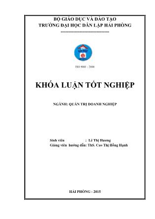 Khóa luận Một số biện pháp nâng cao hiệu quả hoạt động sản xuất kinh doanh tại công ty cổ phần cảng hải phòng-Chi nhánh cảng Chùa Vẽ - Lê Thị Hương