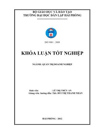 Khóa luận Một số biện pháp nhằm nâng cao hiệu quả hoạt động sản xuất kinh doanh tại công ty trách nhiệm hữu hạn Hưng Phúc Thái - Lê Thúy An