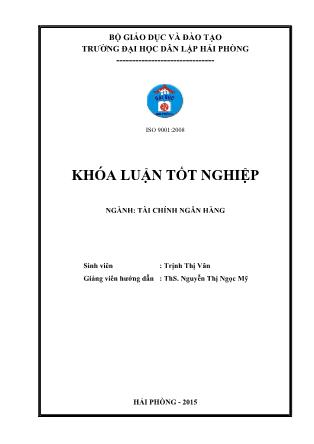 Khóa luận Một số giải pháp nhằm tăng cường huy động vốn tại ngân hàng thương mại cổ phần Sài Gòn-Hà Nội chi nhánh Lê Chân-Hải Phòng