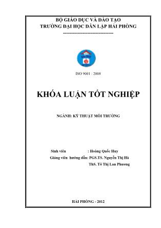 Khóa luận Nghiên cứu một số yếu tố ảnh hưởng tới giai đoạn xử lý yếm khí nước thải sản xuất bún bằng thiết bị UASB - Hoàng Quốc Huy