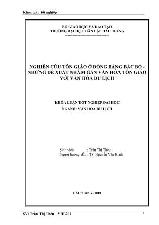 Khóa luận Nghiên cứu tôn giáo ở đồng bằng Bắc Bộ-Những đề xuất nhằm gắn văn hóa tôn giáo với văn hóa du lịch