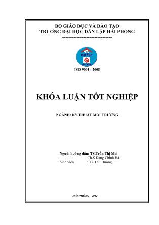 Khóa luận Nghiên cứu xử lý nước thải có chứa dấu của Công ty chế biến kinh doanh sản phẩm dầu mỡ tại khu công nghiệp Đình Vũ Hải Phòng - Trần Thị Mai