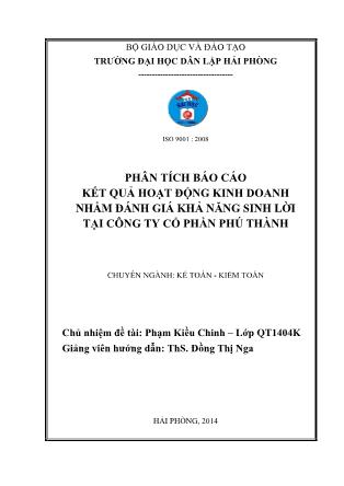 Khóa luận Phân tích Báo cáo kết quả hoạt động kinh doanh nhằm đánh giá khả năng sinh lời tại công ty cổ phần Phú Thành - Phạm Kiều Chinh