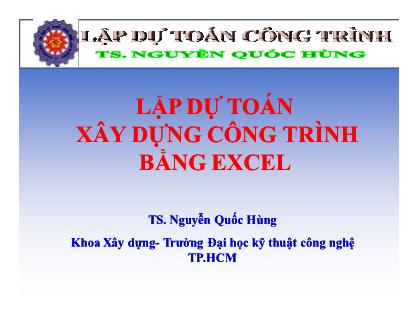 Bài giảng Lập dự toán xây dựng công trình bằng Excel - Chương 1 đến Chương 4 - Nguyễn Quốc Hùng