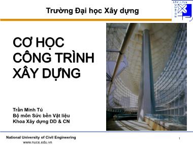 Giáo trình Cơ học Công trình xây dựng - Chương 1: Những khái niệm chung - Trần Minh Tú