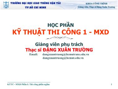 Giáo trình Kỹ thuật Thi công 1 - Phần 1: Thi công phần ngầm - Đặng Xuân Trường