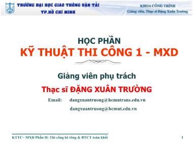 Giáo trình Kỹ thuật Thi công 1 - Phần 2: Thi công bê tông và BTCT toàn khối - Đặng Xuân Trường