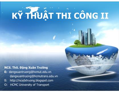 Giáo trình Kỹ thuật thi công - Phần 3: Thi công BTCT Dự ứng lực - Đặng Xuân Trường