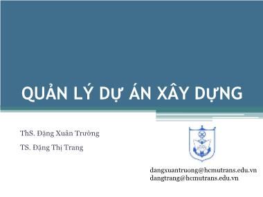 Giáo trình môn Quản lý dự án xây dựng - Đặng Xuân Trường