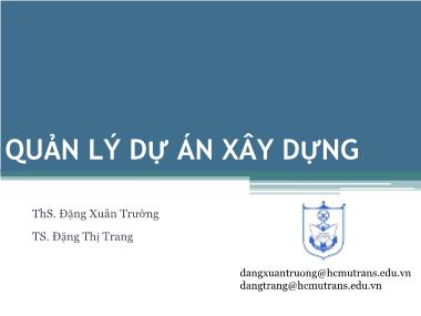 Giáo trình Quản lý dự án xây dựng - Chương 7: Quản lý rủi ro - Đặng Xuân Trường