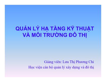 Giáo trình Quản lý hạ tầng kỹ thuật và môi trường đô thị