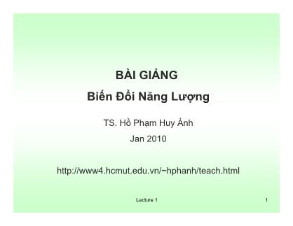 Bài giảng Biến đổi năng lượng - Chương 1 - Hồ Huy Ánh