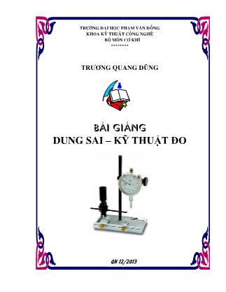 Bài giảng Dung sai-Kỹ thuật đo