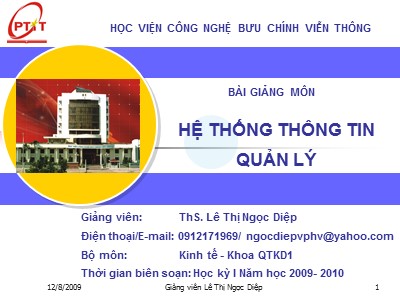 Bài giảng hệ thống thông tin quản lý - Chương 1: Những khái niệm cơ bản - Lê Thị Ngọc Diệp