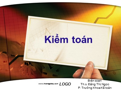 Bài giảng Kiểm toán - Chương 1: Tổng quan về kiểm toán - Đặng Thị Ngọc