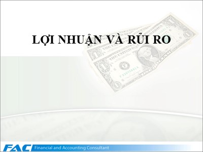 Bài giảng Lợi nhuận và rủi ro (Bản đẹp)