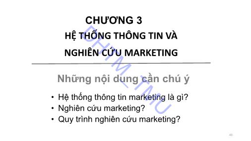 Bài giảng Marketing căn bản - Chương 3: Hệ thống thông tin và nghiên cứu Marketing