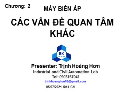 Bài giảng Máy biến áp Các vấn đề quan tâm khác - Trịnh Hoàng Hơn