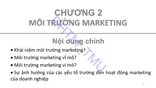 Bài giảng môn Marketing căn bản - Chương 2: Môi trường Marketing