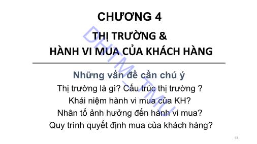 Bài giảng môn Marketing căn bản - Chương 4: Thị trường và hành vi mua của khách hàng
