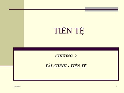 Bài giảng Những vấn đề cơ bản về phạm trù tài chính - Chương 2: Tài chính-Tiền Tệ