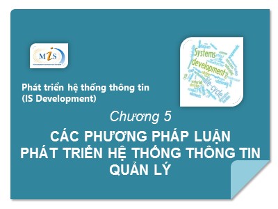Bài giảng Phát triển hệ thống thông tin (IS Development) - Chương 5: Các Phương pháp luận phát triển hệ thóng thông tin quản lý