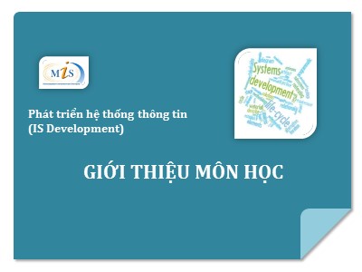 Bài giảng Phát triển hệ thống thông tin (IS Development)