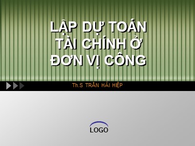 Bài giảng Quản lý tài chính đơn vị dịch vụ công - Chương 3: Quản lý tài sản ở đơn vị công - Trần Hải Hiệp