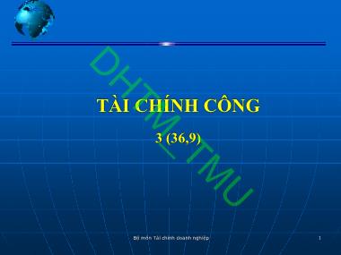 Bài giảng Tài chính Công - Chương 1: Tổng quan về tài chính công