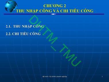 Bài giảng Tài chính Công - Chương 2; Thu nhập công và chi tiêu công