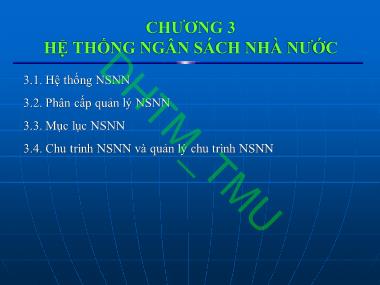 Bài giảng Tài chính Công - Chương 3: Hệ thống ngân sách nhà nước
