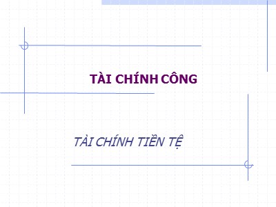 Bài giảng Tài chính Công - Chương 3: Tài chính công