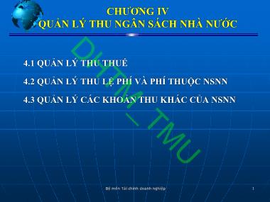 Bài giảng Tài chính Công - Chương 4: Quản lý thu ngân sách nhà nước