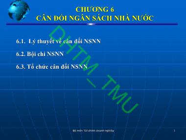 Bài giảng Tài chính Công - Chương 6: Cân đối ngân sách nhà nước