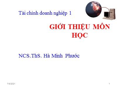 Bài giảng Tài chính doanh nghiệp - Chương 1: Tổng quan về tài chính doanh nghiệp - Hà Minh Phước
