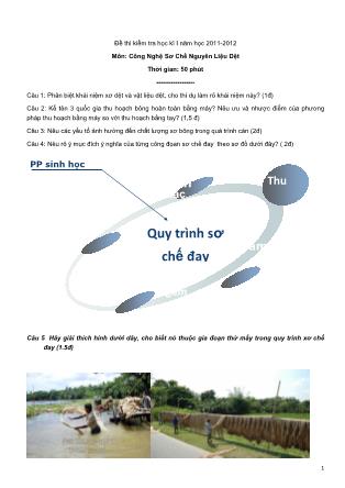 Đề thi môn Công nghệ sơ chế nguyên liệu dệt - Học kì 1 - Năm học 2011-2012