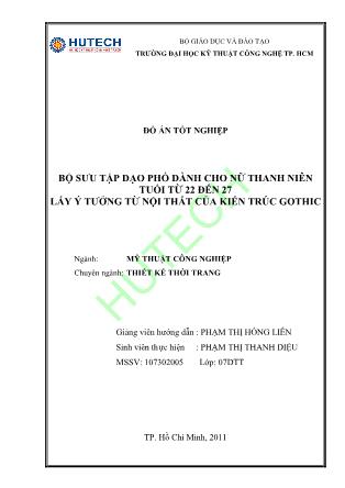 Đồ án Bộ sưu tập dạo phố dành cho nữ thanh niên tuổi từ 22 đến 27 lấy ý tưởng từ nội thất của kiến trúc gothic