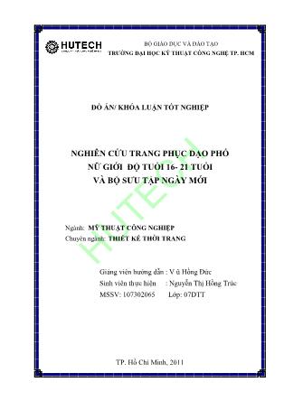 Đồ án Nghiên cứu trang phục dạo phố nữ giới độ tuổi 16-21 tuổi và bộ sưu tập ngày mới - Nguyễn Thị Hồng Trúc