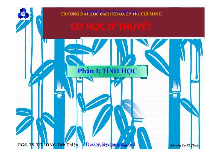 Giáo trình Cơ học lý thuyết - Phần 1: Tĩnh học - Trương Tích Thiện
