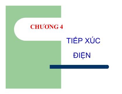 Giáo trình Cơ sở Khí cụ điện - Chương 4: Tiếp xúc điện