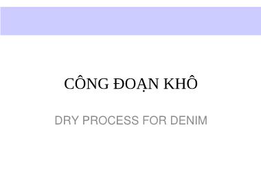 Giáo trình Công đoạn khô